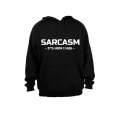 Sarcasm - It's How I Hug - Hoodie