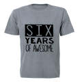 Six Years of Awesome - Kids T-Shirt