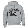 You are the CSS to my HTML - Hoodie