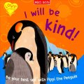 I Will Be Kind