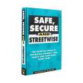 Safe Secure And Streetwise