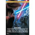 Star Wars Biographies - The Life And Legend Of Obi-Wan Kenobi