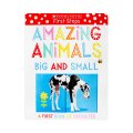 Amazing Animals Big And Small - A First Book Of Opposites