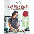 Feed Me Vegan Cookbook