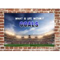 EgoAmo Original - What is life without goals - Poster