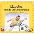 LOUBA THE LITTLE SOCCER PLAYER (available in iZulu and isiXhosa only)