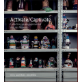 Activate / Captivate - WITS ART MUSEUM