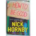 How to be good by Nick Hornby