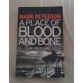 A Place of Blood and Bone-Mark Peterson