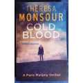 Cold blood by Theresa Monsour