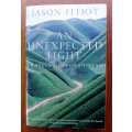 An Unexpected Light - Travels in Afghanistan by Jason Elliot