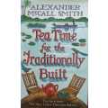 Tea Time for the Traditionally Built,Alexander McCall Smith