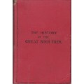 The History of the Great Boer Trek 1899 - Only 5000 Copies!