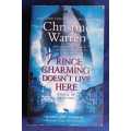 Prince charming doesn`t live here by Christine Warren