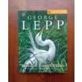 Wildlife Photography - Stories from the Field by George Lepp