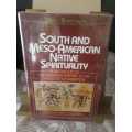 South & Meso-American Native Spirituality: From the Cult of the Feathered Serpent to the Theology