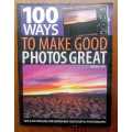100 Ways to Make Good Photos Great by Peter Cook