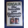 Die huwelik van Hellmuth Wegener deur Konsalik