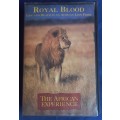 Royal blood, The African experience VHS