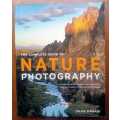 The Complete Guide to Nature Photography by Sean Arbabi