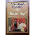 The Weaker Vessel by Antonia Fraser