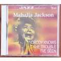 Mahalia Jackson - Nobody knows the trouble I`ve seen