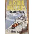 Alistair Maclean - Death Train and Goodbye California