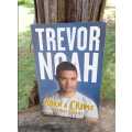 Born a Crime and other stories by Trevor Noah biography