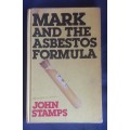Mark and the asbestos formula by John Stamps