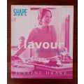 Flavour - Feast Your Senses by Justine Drake