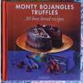 Hachette - Monty Bojangles truffles 30 best loved recipes