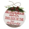 Jolliest Bunch Of A Holes Nuthouse Christmas Door Hanger Wreaths-b