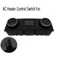 Ac Heater Control Switch Climate Control Unit Heater Control Module