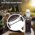 Move/install-gas Patio Heater Replacement Universal Movable Wheel Kit