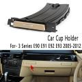 Cup Holder Drink Coffee Bottle Holder For-bmw 3 Series E90 E91 05-12