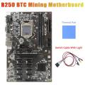 B250 Mining Motherboard+thermal Pad+switch Cable with Light for Miner
