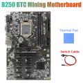B250 Mining Motherboard with Thermal Pad+switch Cable for Btc Miner