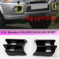 2pcs Front Fog Light Cover for Mitsubishi Montero Pajero Shogun Sport