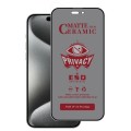 For iPhone 15 Pro Max Full Coverage Frosted Privacy Ceramic Film