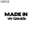 10 PCS MADE IN MY GARAGE Car Styling Stickers Decal Car Body Cool Covers, Size:17.8x5.9cm