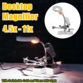 4.5x-11x Magnifier Desk Lamp Desktop Magnifying Glasses Repair Clampwith LED Light