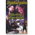 Inyakanyaka - Inyakanyaka Ndaba Mhlongo, Bhingo Mbonjeni ALL AGES Nigerian/Sotho/Tswana/Zulu 6008331