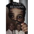 Vital Remains - The True Story Of The Coloured Boy Behind The Wardrobe (Paperback)