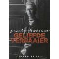 Emily Hobhouse: Geliefde Verraaier (Afrikaans, Paperback)