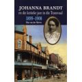 Johanna Brandt En Die Kritieke Jare in Die Transvaal 1899-1908 (Afrikaans, Paperback)