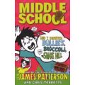 Middle School: How I Survived Bullies, Broccoli, and Snake Hill - (Middle School 4) (Paperback)