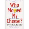 Who Moved My Cheese? - An Amazing Way to Deal with Change in Your Work and in Your Life (Paperback)