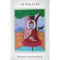 Op Weg Na Ku (Afrikaans, Paperback)