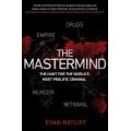 The Mastermind - The Hunt For The World's Most Prolific Criminal (Paperback)