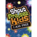Shout Praises Kids!: I Am Free (DVD)